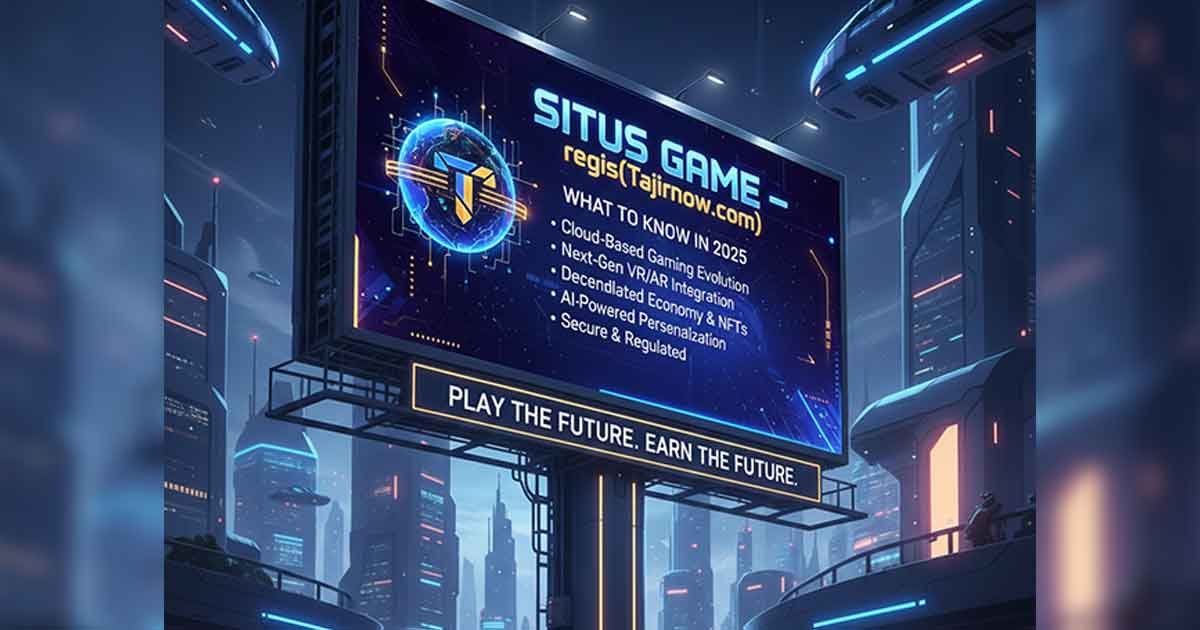 Situs Game –regis(Tajirnow.com)